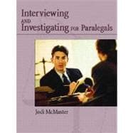 Civil Interviewing and Investigating for Paralegals A Process-Oriented Approach