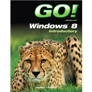GO! with Windows 8 Introductory