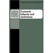 Economic Behavior and Institutions : Principles of Neoinstitutional Economics