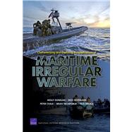 Characterizing and Exploring the Implications of Maritime Irregular Warfare