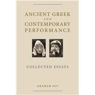 Ancient Greek and Contemporary Performance