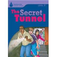The Secret Tunnel Foundations Reading Library 7