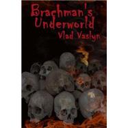 Brachman's Underworld