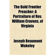 The Bold Frontier Preacher