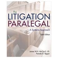 The Litigation Paralegal: A Systems Approach, Loose-leaf Version