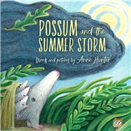 Possum and the Summer Storm