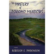 The Mystery of Pocomo Meadows