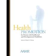 Health Promotion for Persons With Intellectual And Developmental Disabilites: The State of Scientific Evidence
