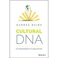 Cultural DNA The Psychology of Globalization
