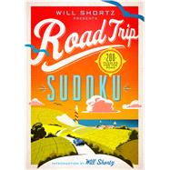 Will Shortz Presents Road Trip Sudoku 200 Puzzles on the Go