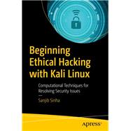 Beginning Ethical Hacking with Kali Linux