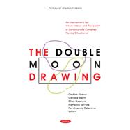 The Double Moon Drawing: An Instrument for Intervention and Research in Structurally Complex Family Situations