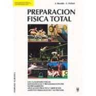 Preparacion Fisica Total / Total Physical Fitness