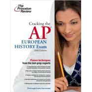 Cracking the AP European History Exam, 2009 Edition