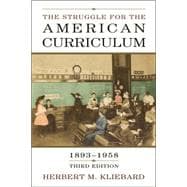 The Struggle for the American Curriculum, 1893-1958