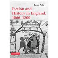 Fiction and History in England, 1066â€“1200