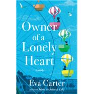 Owner of a Lonely Heart A Novel