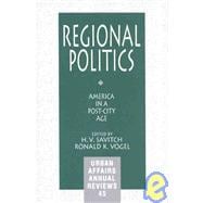 Regional Politics Vol. 45 : America in a Post-City Age