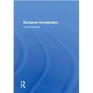 European Immigration: A Sourcebook