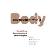 Development with a Body Sexuality, Human Rights and Development