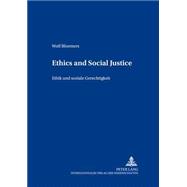 Ethics And Social Justice/ethik Und Soziale Gerechtigkeit
