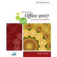 New Perspectives on Microsoft Office 2007, First Course, Premium Video Edition