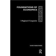 Foundations of Economics: A Beginner's Companion