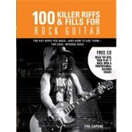 100 Killer Riffs and Fills for Rock Guitar