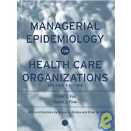 Managerial Epidemiology for Health Care Organizations