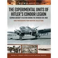 The Experimental Units of Hitler's Condor Legion