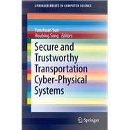 Secure and Trustworthy Transportation Cyber-physical Systems