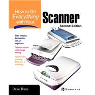 How to Do Everything With Your Scanner