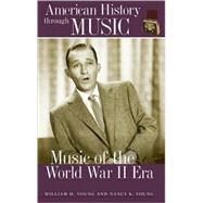 Music of the World War II Era