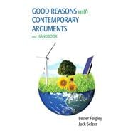 Good Reasons with Contemporary Arguments and Handbook