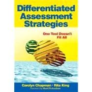 Differentiated Assessment Strategies : One Tool Doesn't Fit All