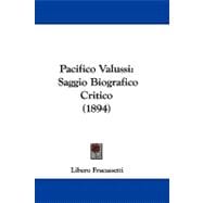 Pacifico Valussi : Saggio Biografico Critico (1894)