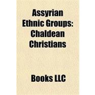 Assyrian Ethnic Groups : Chaldean Christians