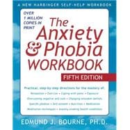 The Anxiety & Phobia Workbook