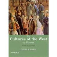 The Cultures of the West, Volume Two: Since 1350 A History