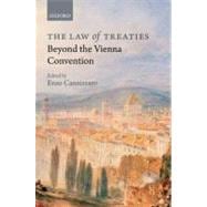 The Law of Treaties Beyond the Vienna Convention