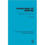 Problems of Empire: Britain and India, 1757-1813