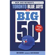 The Big 50: Toronto Blue Jays