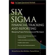 Six Sigma Financial Tracking and Reporting Measuring Project Performance and P&L Impact