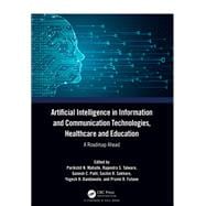 Artificial Intelligence in Information and Communication Technologies, Healthcare and Education