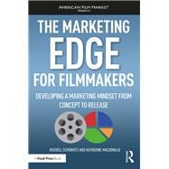 The Marketing Edge for Filmmakers: What You Need to Know from Concept to Release