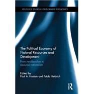 The Political Economy of Natural Resources and Development