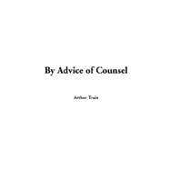 By Advice Of Counsel