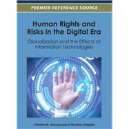 Human Rights and Risks in the Digital Era: Globalization and the Effects of Information Technologies