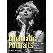 Cinematic Portraits How to Create Classic Hollywood Photography