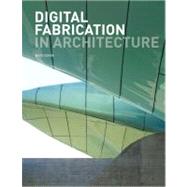 Digital Fabrication in Architecture